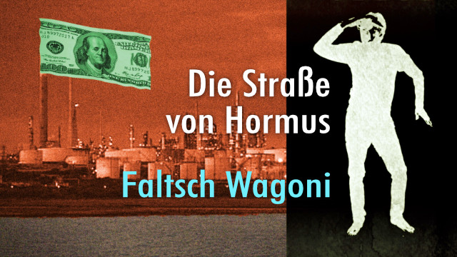 Die Straße von Hormus – Video von Faltsch Wagoni